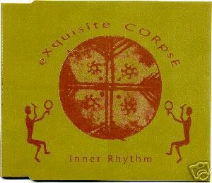 EXQUISITE CORPSE INNER RHYTHM RARE 1993 TECHNO CD