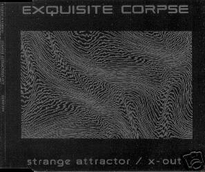 EXQUISITE CORPSE STRANGE ATTRACTOR X-OUT V RARE CD NEW