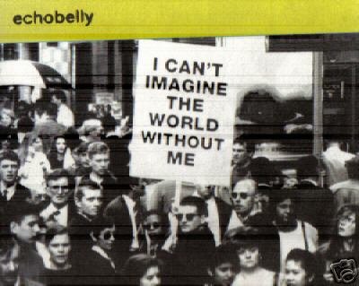 ECHOBELLY I CAN'T IMAGINE THE WORLD WITHOUT ME CD NEW