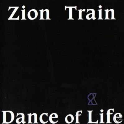 ZION TRAIN DANCE OF LIFE SUPERB 4 TRACK OOP CD NEW