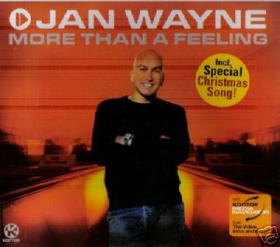 JAN WAYNE MORE THAN A FEELING RARE 4 TRACK CD NEW