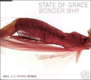 STATE OF GRACE WONDER WHY RARE GERMAN OOP TRANCE CD
