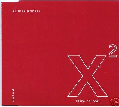 DJ SCOT PROJECT X2 TIME IS NOW RARE OOP HARD TRANCE CD