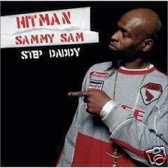 HITMAN SAMMY SAM STEP DADDY CD NEW & SEALED