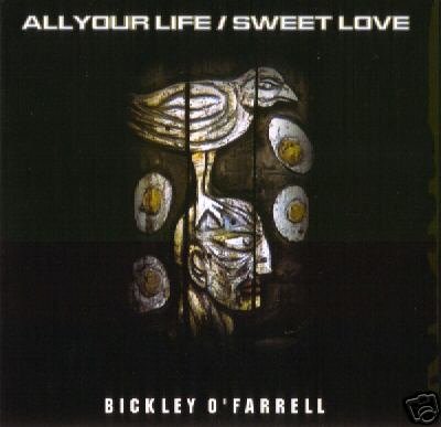 BICKLEY O'FARRELL ALL YOUR LIFE SWEET LOVE AMBIENT CD