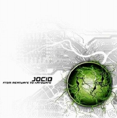 JOCID FROM MEATWARE TO HARDWARE HONG KONG PSY-TRANCE CD