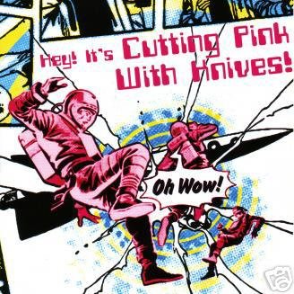 CUTTING PINK WITH KNIVES OH WOW ! SUPERB COLLECTORS CD