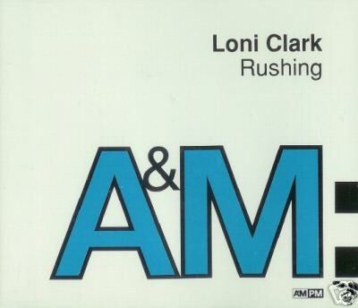 LONI CLARK RUSHING SUPERB RARE REMIX CD - NEW