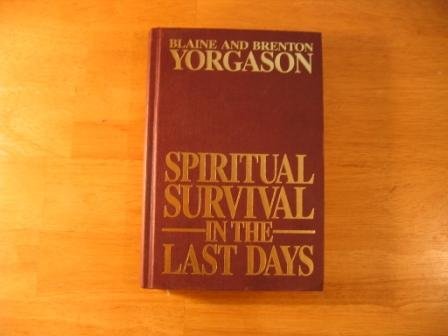 Spiritual Survival in the Last Days