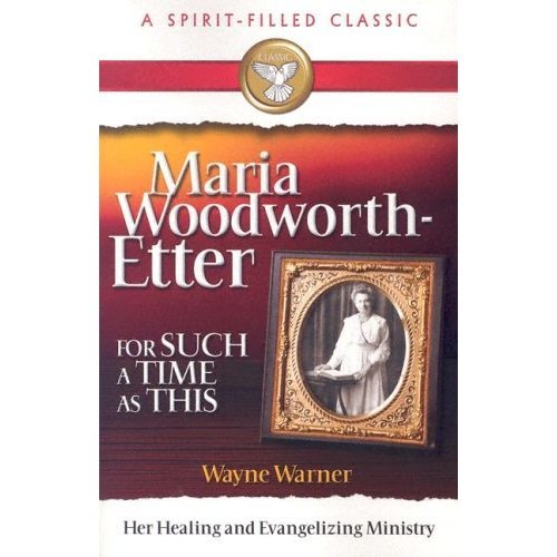 MARIA WOODWORTH ETTER FOR SUCH A TIME AS THIS