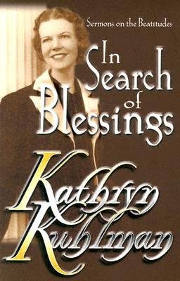 KATHRYN KUHLMAN IN SEARCH OF BLESSINGS