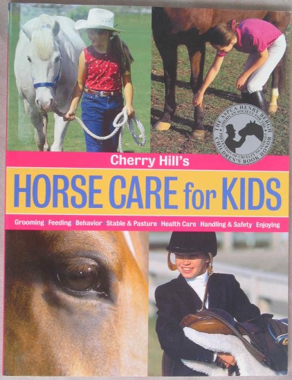 Horse Care for Kids by Cherry Hill