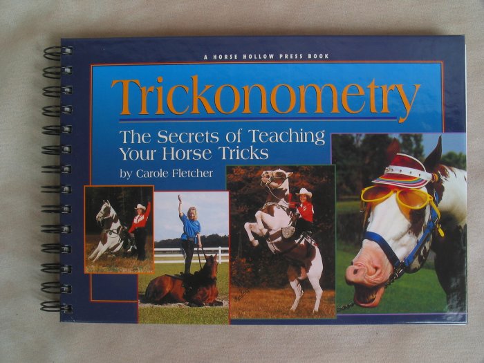 Trickonometry - The Secrets of Teaching Your Horse Tricks