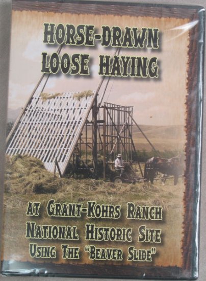 Horse-Drawn Loose Haying at Grant-Kohrs Ranch National Historic Site DVD