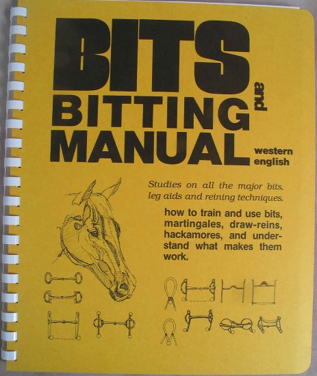 Bits And Bitting Manual - Western - English Soft Cover Book