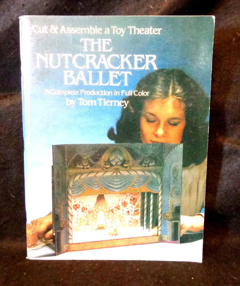 The Nutcracker Ballet A Cut & Assemble a Toy Theater by Tom Tierney 1981 UNCUT
