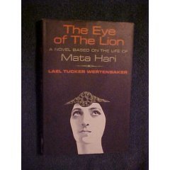 The eye of the Lion By Lael Tucker Wertenbaker