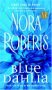 NORA ROBERTS' BLUE DAHLIA