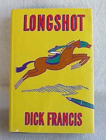 Longshot by Dick Francis - Memory Lane Collectibles