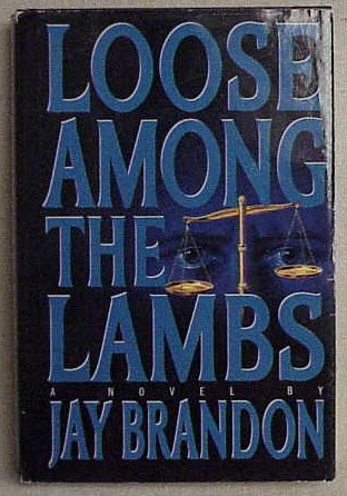 Loose Among the Lambs by Jay Brandon (1993) - Memory Lane Collectibles