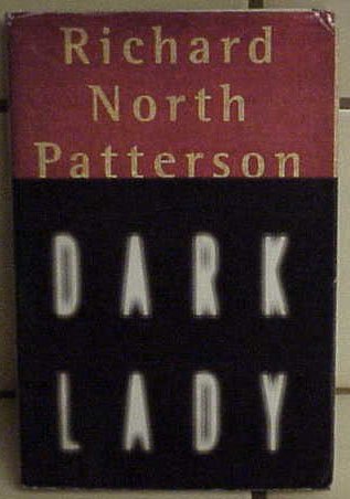 Dark Lady by Richard North Patterson (1999) - HBDJ - Memory Lane Collectibles