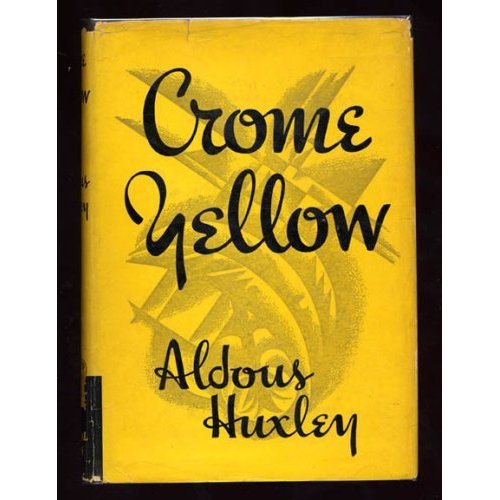 Crome Yellow by Adolous Huxley