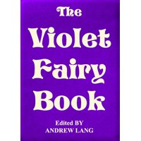 The Violet Fairy Book by Andrew Lang