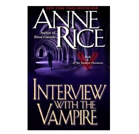 Interview With the Vampire by Anne Rice
