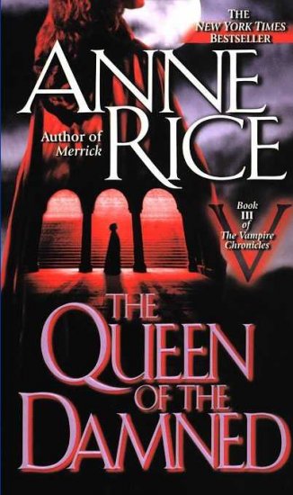 The Queen of the Damned by Anne Rice
