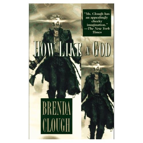 How Like a God by Brenda W. Clough
