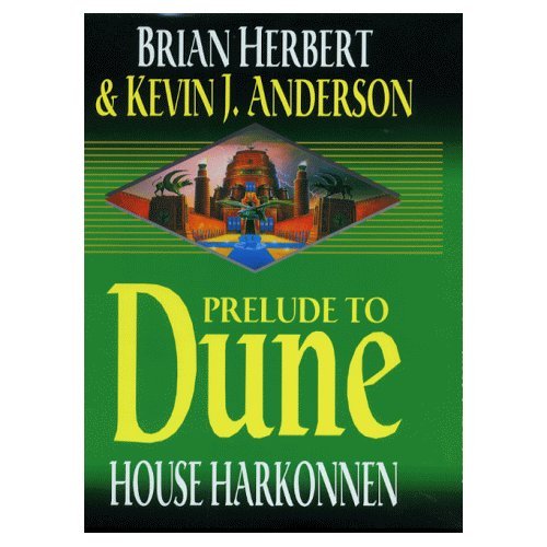 House Harkonnen (Dune: House Trilogy, Book 2) by Brian Herbert and Kevin J. Anderson
