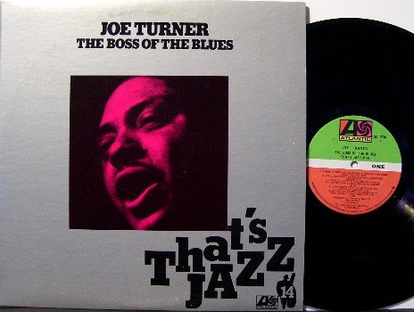 Turner, Joe - Boss Of The Blues - Vinyl LP Record - Atlantic Label Canadian Pressing