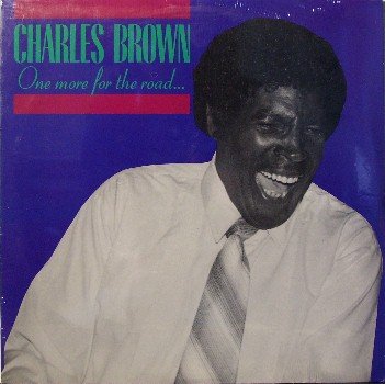 Brown, Charles - One More For The Road - Sealed Vinyl LP Record - Blues