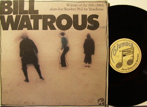 Watrous, Bill - Vinyl LP Record - Columbia Jazz Odyssey Series - Promo - Jazz