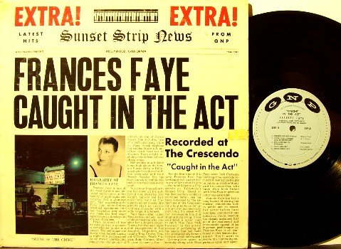 Faye, Francis - Caught In The Act - Vinyl LP Record - Mono - GNP Label - Night Club Style Jazz
