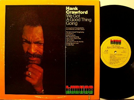 Crawford, Hank - We Got A Good Thing Going - Vinyl LP Record - Kudu Jazz
