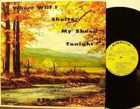 Where Will I Shelter My Sheep Tonight - LP Record - Country Bluegrass Gospel - Various Artists