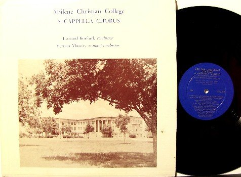 Abilene Christian College - A Cappella Chorus - Vinyl LP Record - Private Label - Christian Gospel