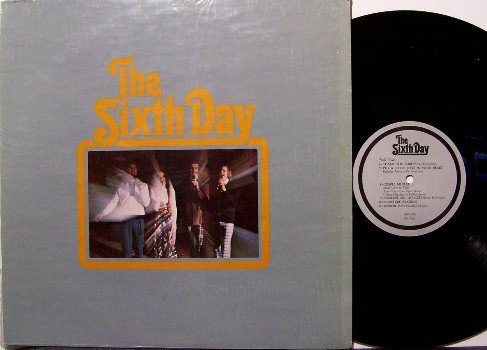 Sixth Day - Vinyl LP Record - 6th - Private Label - In Shrink Wrap - Christian Gospel