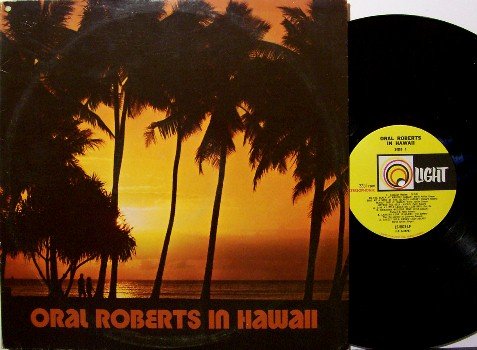 Roberts, Oral - In Hawaii - Vinyl LP Record - Oral Roberts University postcard - Christian Gospel