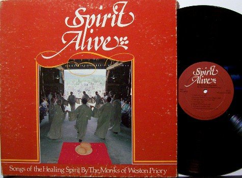 Monks Of Weston Priory - Spirit Alive Songs Of The Healing Spirit - Vinyl LP Record - Gospel