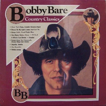 Bare, Bobby - Country Classics - Sealed Vinyl LP Record