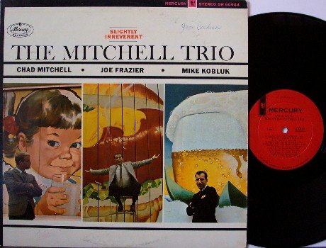 Mitchell Trio, The - Slightly Irreverent - Vinyl LP Record - Chad Mitchell, Frazier, Kobluk - Folk