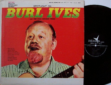 Ives, Burl - Spoltight On Burl Ives - Vinyl LP Record - Folk