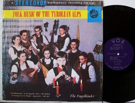 Engelkinder, The - Folk Music Of The Tyrolean Alps - Vinyl LP Record - Vox Label