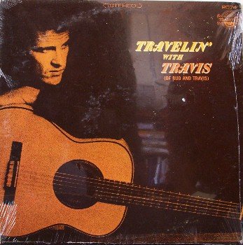 Bud and Travis: Travis Edmonson - Travelin' With Travis - Sealed Vinyl LP Record - Folk
