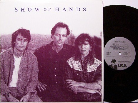 Show Of Hands - Vinyl LP Record - Promo - 1989 IRS Label - Rock