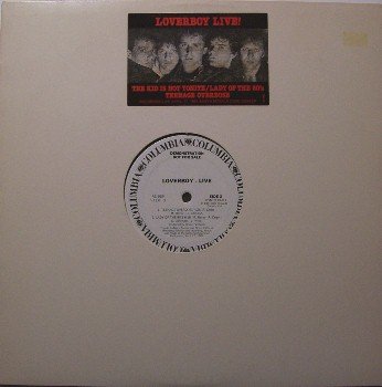 Loverboy - Live In Santa Monica, CA - Vinyl LP Record - White Label Promo Only - 3 songs - Rock