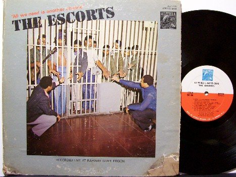 Escorts, The - All We Need Is Another Chance - Vinyl LP Record - Recorded in Prison - R&B Soul