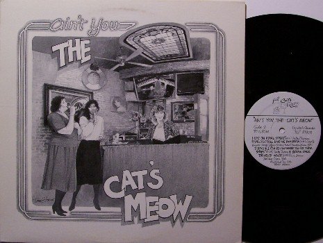 Cat's Meow - Ain't You The Cat's Meow- Vinyl LP Record - Sally Townes - Folk Rock